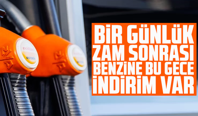 Bir günlük zam sonrası benzine bu gece indirim var