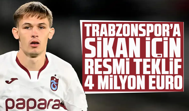 Trabzonspor’a Sikan İçin Resmi Teklif: 4 Milyon Euro