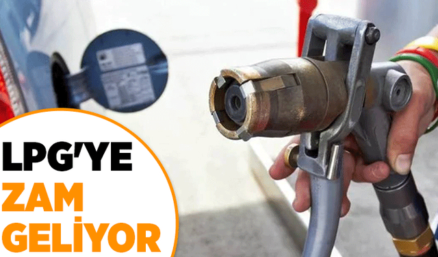 Motorine 2.5 lira zam geliyordu hesaplar değişti LPG'ye yarın gece zam var