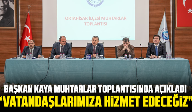 Başkan kaya muhtarlar toplantısında birlik ve beraberlik mesajı verdi “Vatandaşlarımıza hizmet edeceğiz”