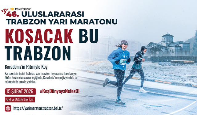 46. Uluslararası Trabzon Yarı Maratonu İçin Geri Sayım Başladı