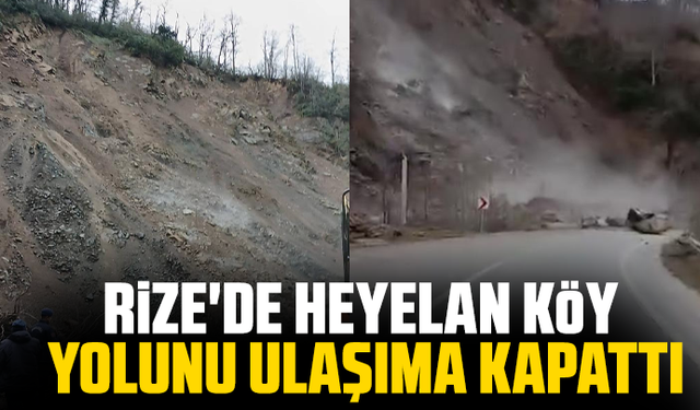 Rize'de heyelan köy yolunu ulaşıma kapattı