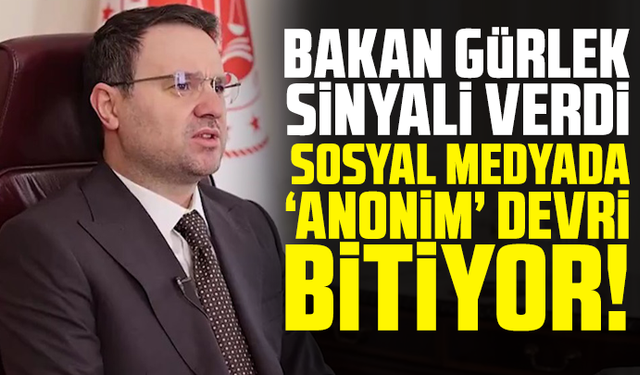 Bakan Gürlek sinyali verdi: Sosyal medyada ''anonim'' devri bitiyor!
