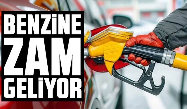 Benzine Cumartesi gününden itibaren zam geliyor
