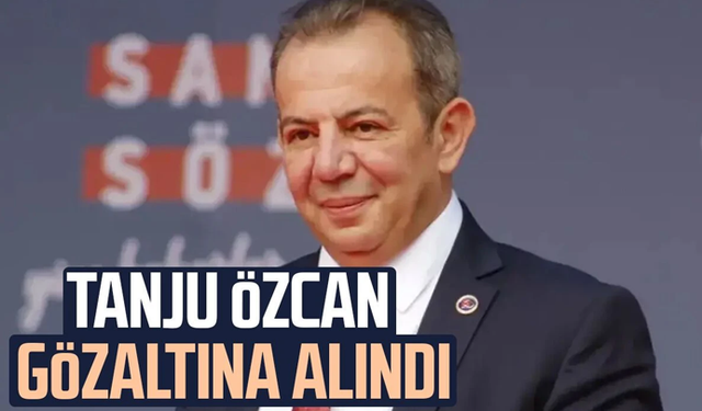 Bolu Belediye Başkanı Tanju Özcan gözaltına alındı