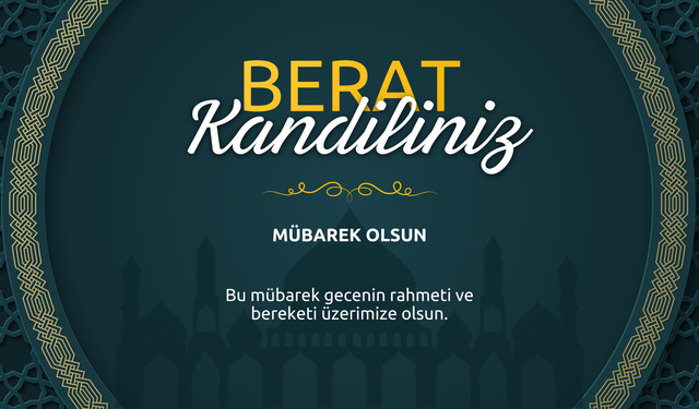 Berat kandiliniz mübarek olsun