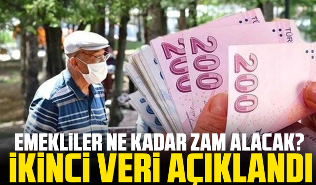 Emekliler ne kadar zam alacak? İkinci veri açıklandı