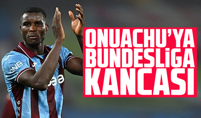 Onuachu’ya Bundesliga Kancası