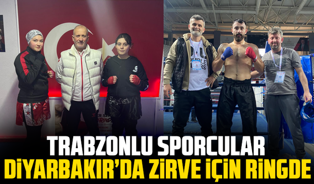 Trabzonlu Sporcular Diyarbakır’da Zirve İçin Ringde