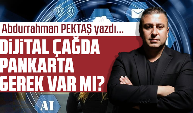 Dijital çağda pankarta gerek var mı?