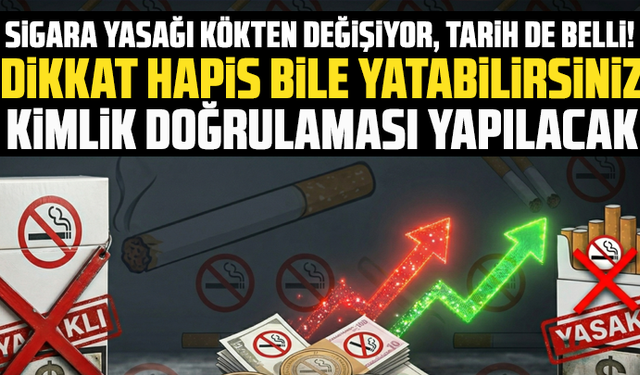 Sigara yasağı kökten değişiyor, tarih de belli!