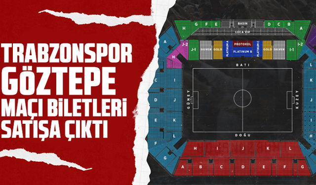Trabzonspor - Göztepe maçı biletleri satışa çıktı