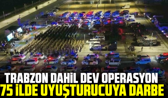 Trabzon’da Uyuşturucuya Büyük Darbe