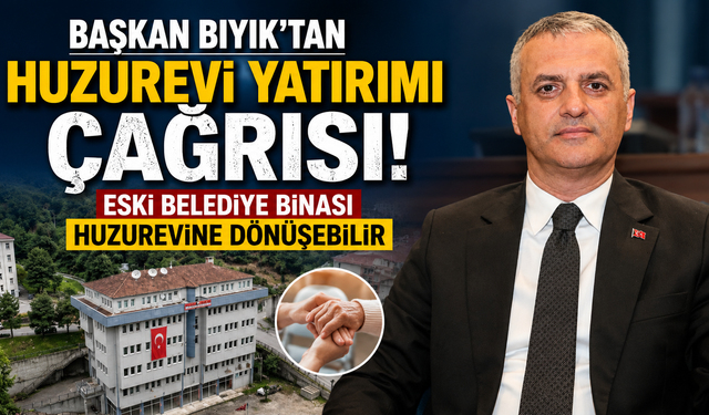 Başkan Bıyık’tan huzurevi yatırımı çağrısı! Eski belediye binası huzurevine dönüşebilir
