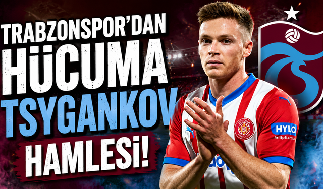 Trabzonspor'dan hücuma Tsygankov hamlesi!