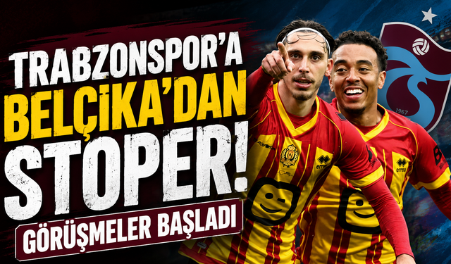 Trabzonspor'a Belçika'dan stoper! Görüşmeler başladı