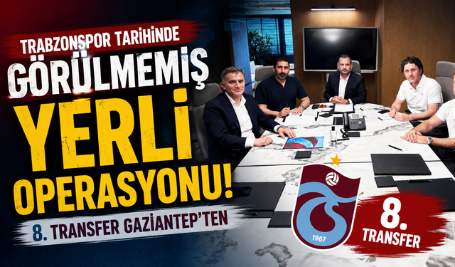 Trabzonspor'dan yerli operasyonu! 8. transfer Gaziantep'ten