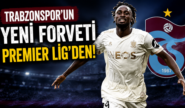 Trabzonspor'un yeni forveti Premier Lig'den! Transfer formülü ortaya çıktı