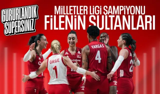 A Milli Kadın Voleybol Takımımız, Milletler Ligi şampiyonu oldu