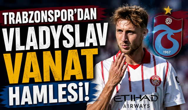 Trabzonspor'dan Vladyslav Vanat hamlesi