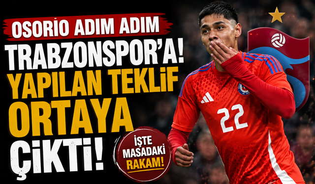 Osorio adım adım Trabzonspor'a! Yapılan teklif ortaya çıktı