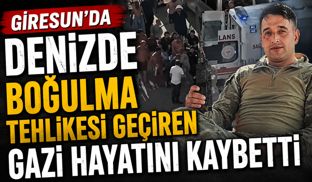 Denizde boğulma tehlikesi geçiren gazi hayatını kaybetti