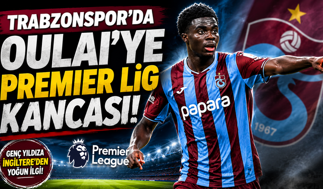 Trabzonspor'da Oulai'ye Premier Lig kancası!