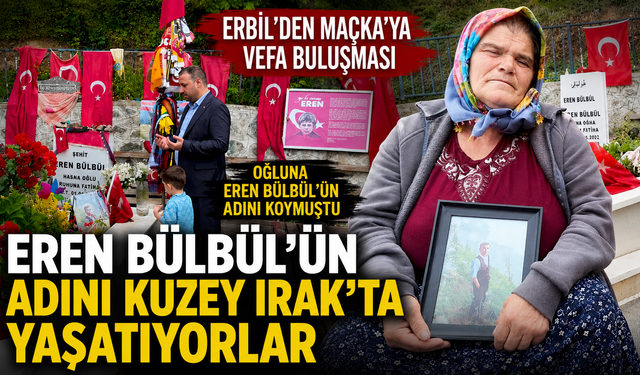 Eren Bülbül'ün adını Kuzey Irak'ta yaşatıyorlar