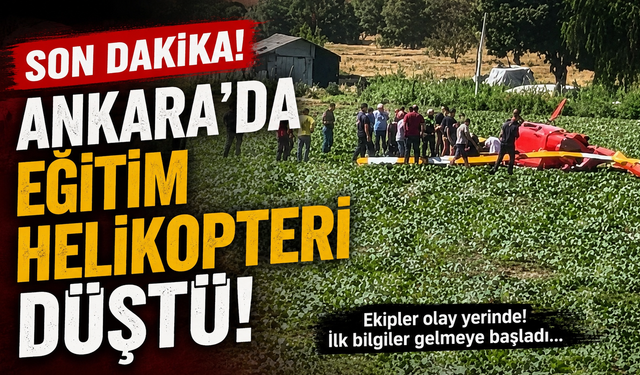 Ankara'da eğitim helikopteri düştü