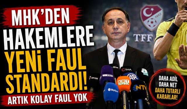 MHK'den hakemlere yeni faul standardı: Artık kolay faul yok