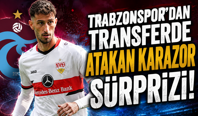 Trabzonspor'dan transferde Atakan Karazor sürprizi!