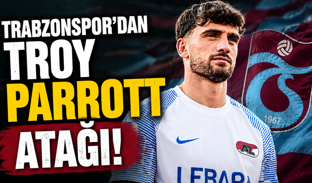 Trabzonspor'dan Troy Parrott atağı!
