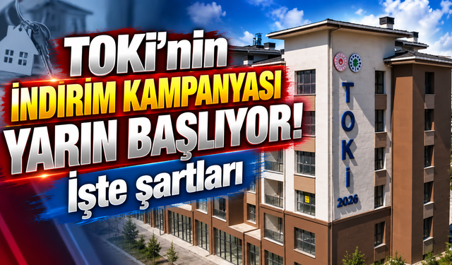 TOKİ'nin indirim kampanyası yarın başlıyor! İşte şartları