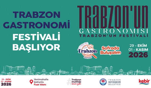 TRABZON GASTRONOMİ FESTİVALİ BAŞLIYOR