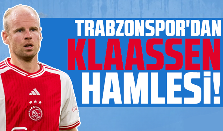 Trabzonspor'dan Davy Klaassen hamlesi!