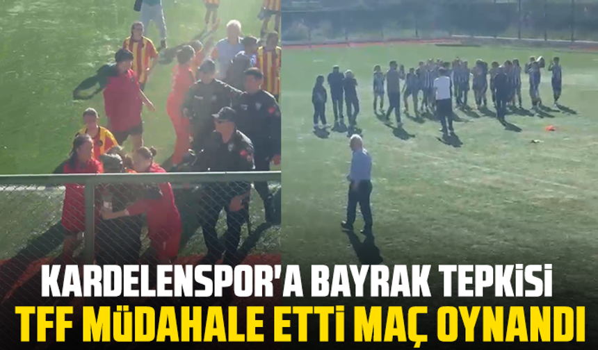 Kardelenspor'a Bayrak Tepkisi: TFF Müdahale Etti, Maç Oynandı