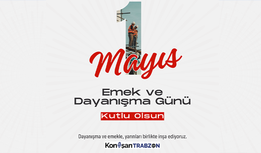 1 Mayıs İşçi Bayramı mesajları 2025: İşçi Bayramı'na özel en güzel, anlamlı, 1 Mayıs mesajları
