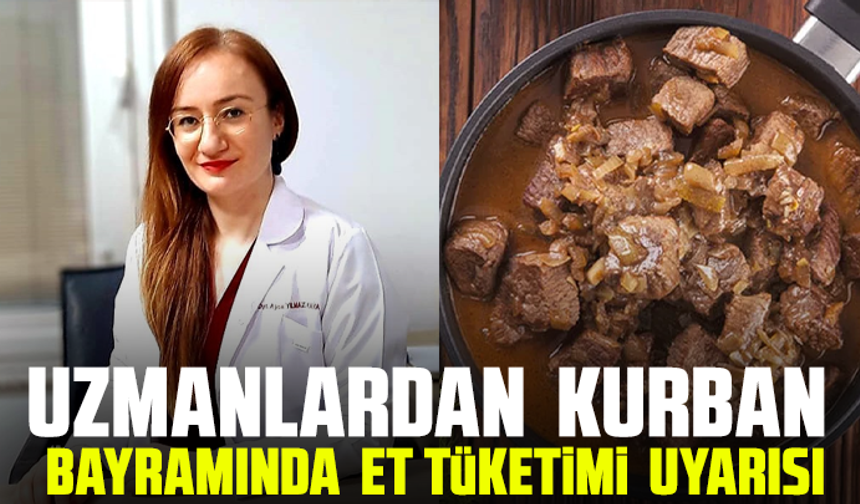 Uzmanlardan Kurban  Bayramında et tüketimi  uyarısı