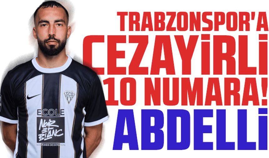 Trabzonspor'a Cezayirli 10 numara!