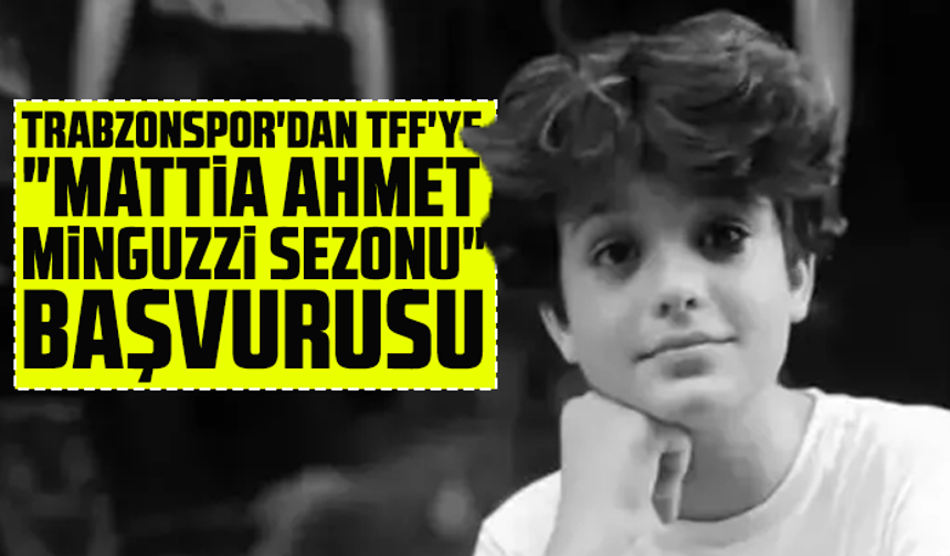Trabzonspor'dan TFF'ye "Mattia Ahmet Minguzzi Sezonu" başvurusu