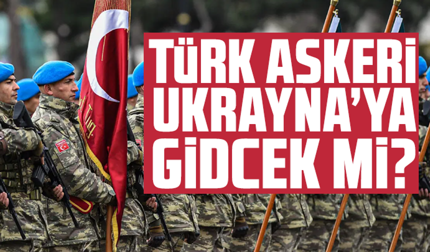 Ukrayna'ya barış gücü gönderileceği iddiasına MSB'den yanıt