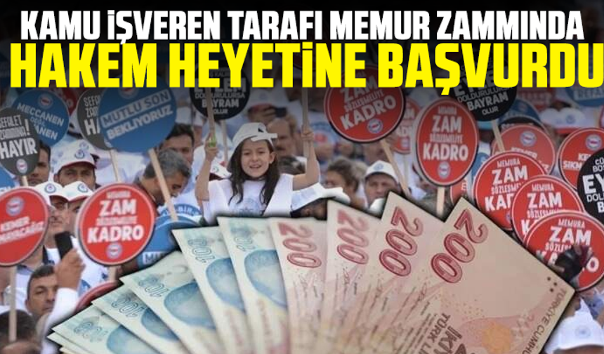 Kamu işveren tarafı memur zammında hakem heyetine başvurdu