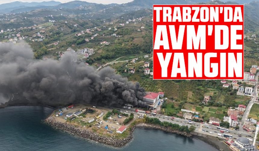 Trabzon'da AVM'de yangın