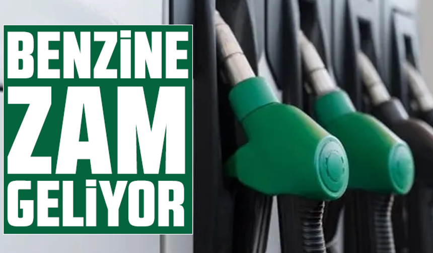 Tarih belli oldu: Benzine zam geliyor
