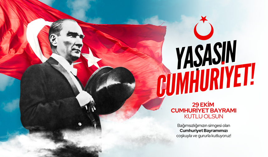 Bağımsızlığımızın simgesi olan Cumhuriyet Bayramımızı coşkuyla ve gururla kutluyoruz!