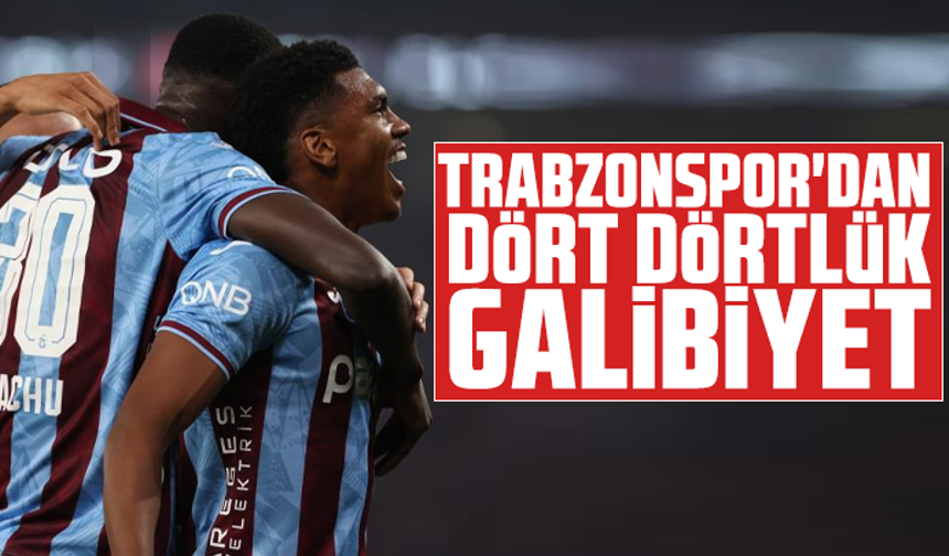 Trabzonspor'dan dört dörtlük galibiyet