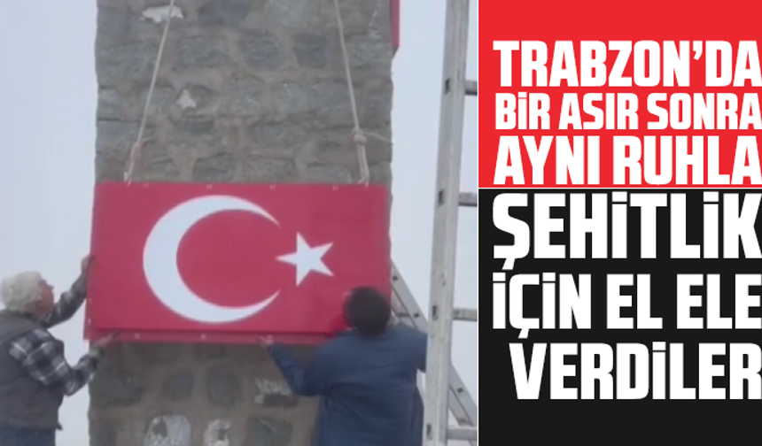 Trabzon’da Bir asır sonra aynı ruhla: Şehitlik için el ele verdiler