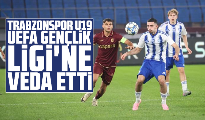 Trabzonspor U19, UEFA Gençlik Ligi'ne Veda Etti