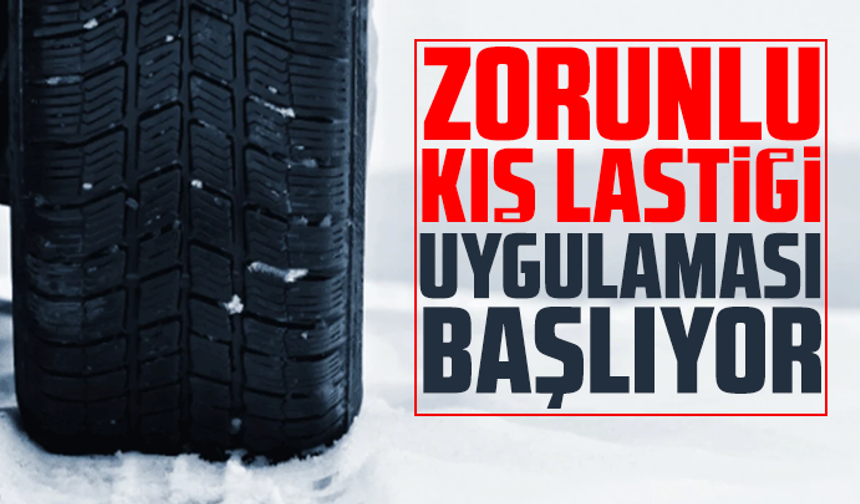 Zorunlu kış lastiği uygulaması 15 Kasım’da başlıyor