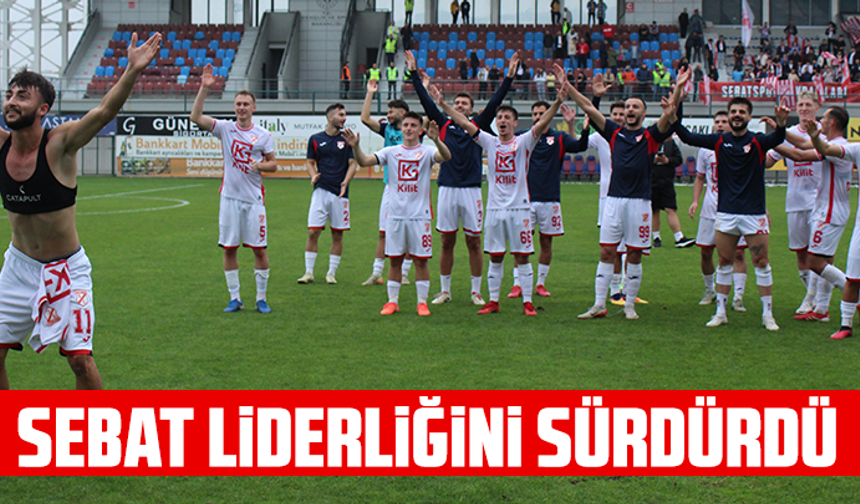 Sebat Liderliğini Sürdürdü